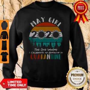 Alternative view of May Girl 2020 The One Where I Celebrate My Birthday In Quarantine Vintage Shirt