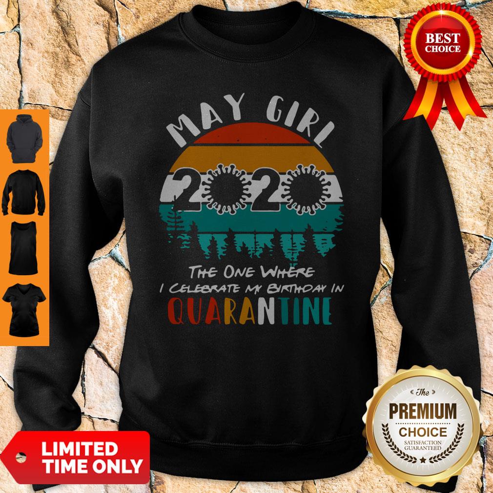 May Girl 2020 The One Where I Celebrate My Birthday In Quarantine Vintage Shirt - Image 2