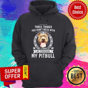 Alternative view of Funny There Things You Don't Mess With My Family My Freedom My Pitbull Shirt
