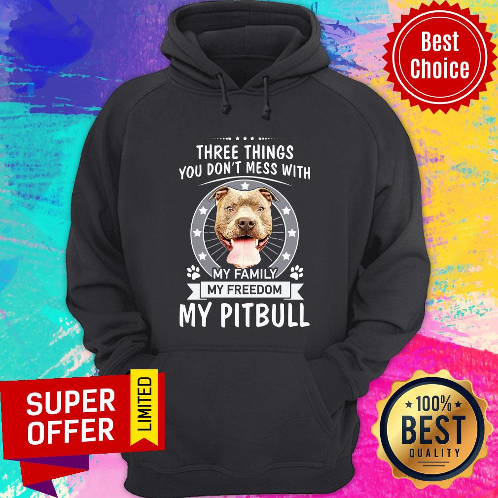 Funny There Things You Don't Mess With My Family My Freedom My Pitbull Shirt - Image 2