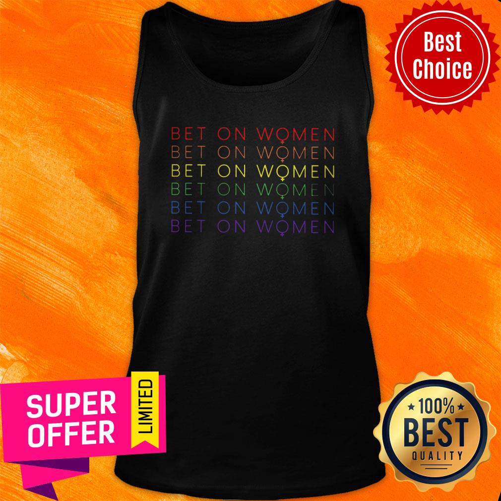 Awesome Bet On Women Shirt - Image 5