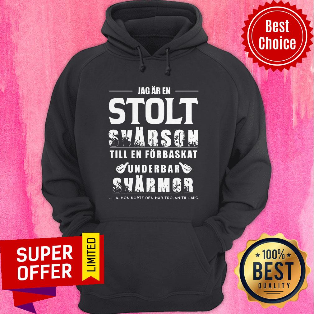Jag Ar En Stolt Svarson Till En Forbaskat Underbar Svarmor Shirt - Image 3