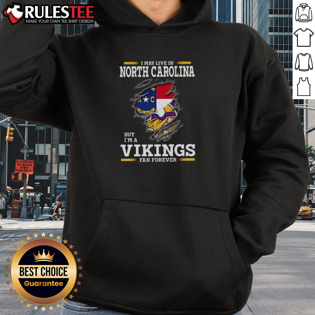 Awesome I May Live In North Carolina But I'm A Minnesota Vikings Fan Forever T-Shirt - Image 2