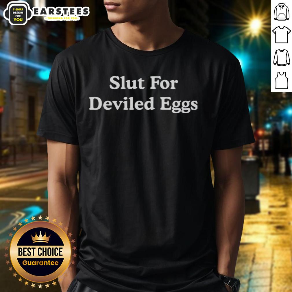 Premium Slut For Deviled Eggs T-Shirt