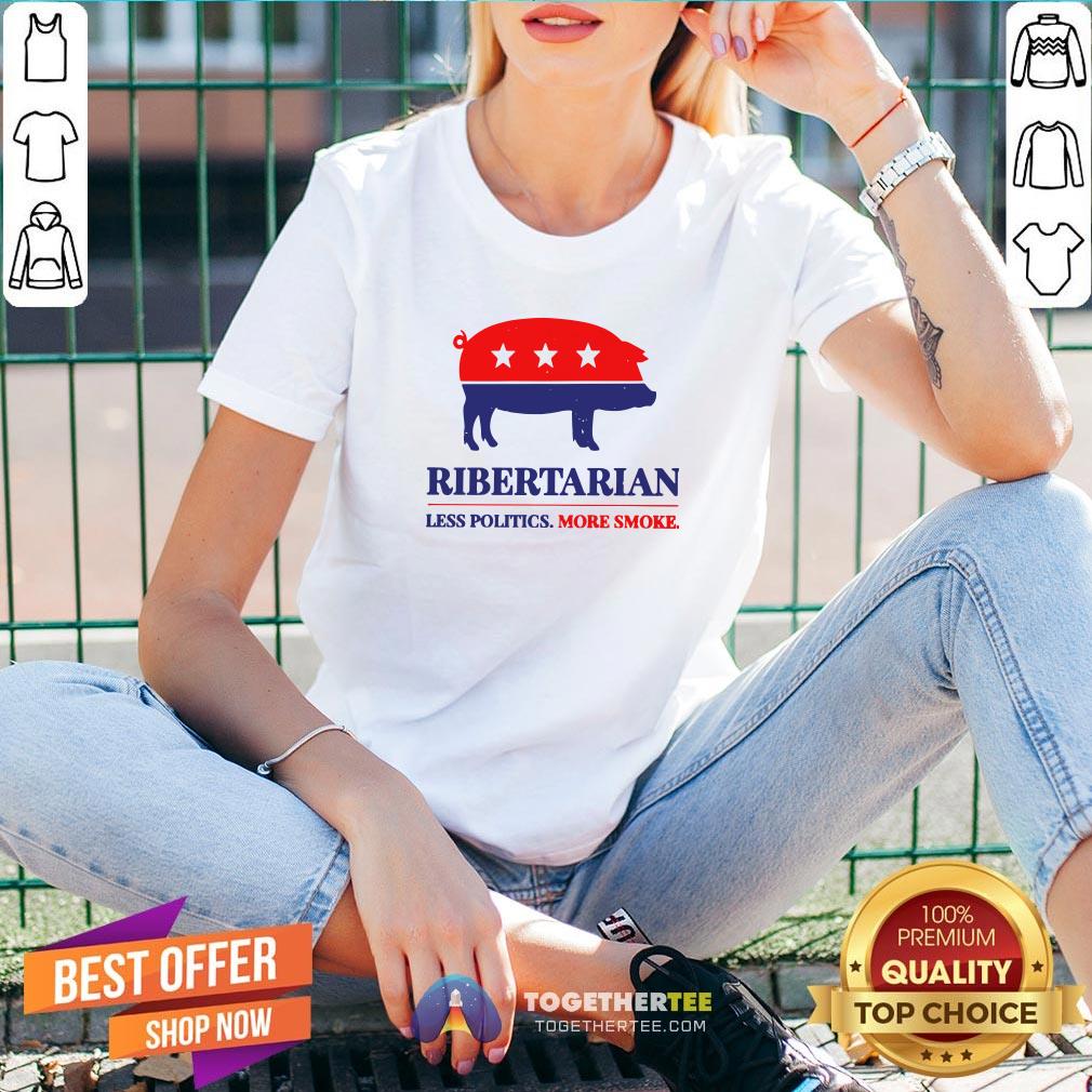 Original Ribertarian Less Politics More Smoke Shirt - Image 2
