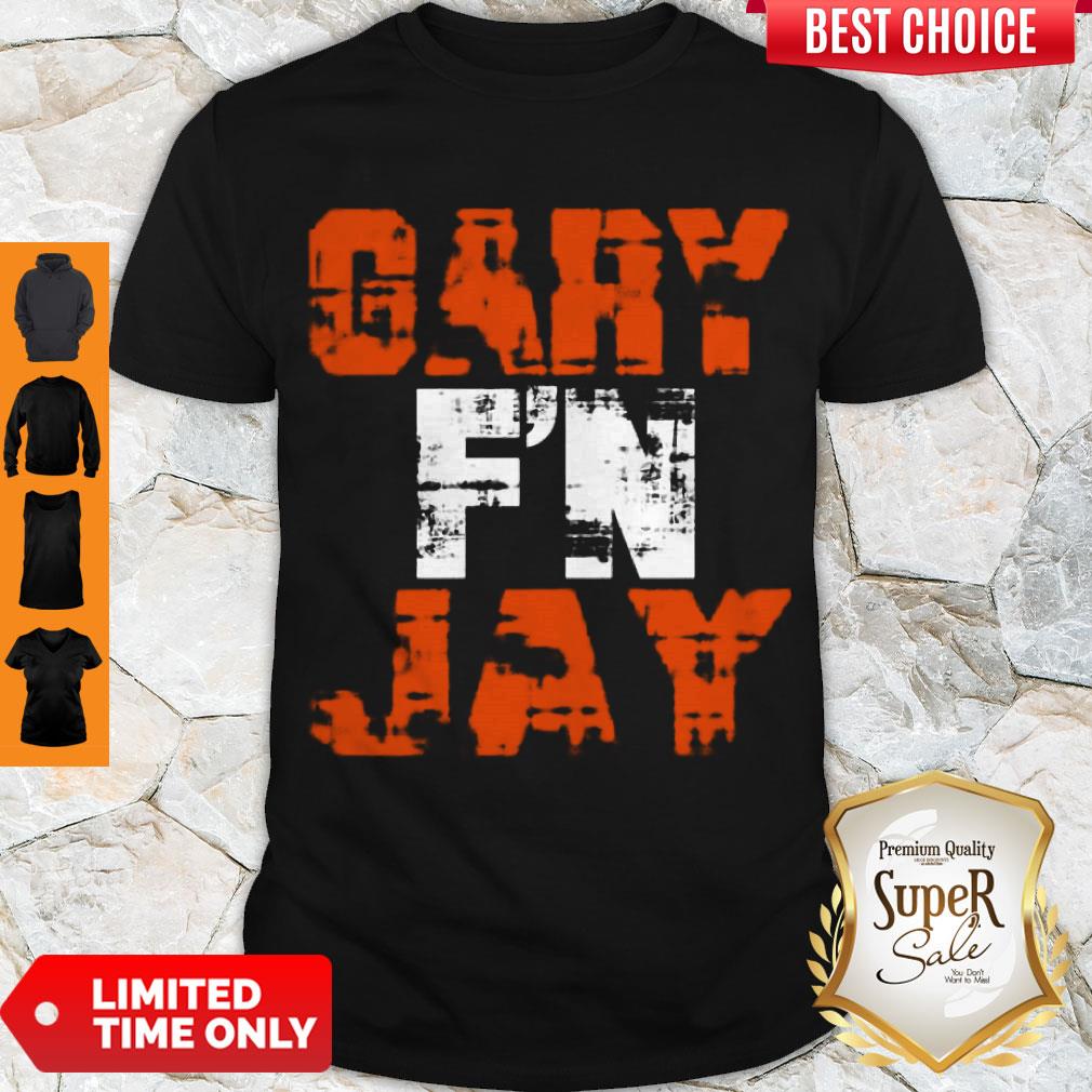 Premium Gary F’N Jay Vintage Shirt