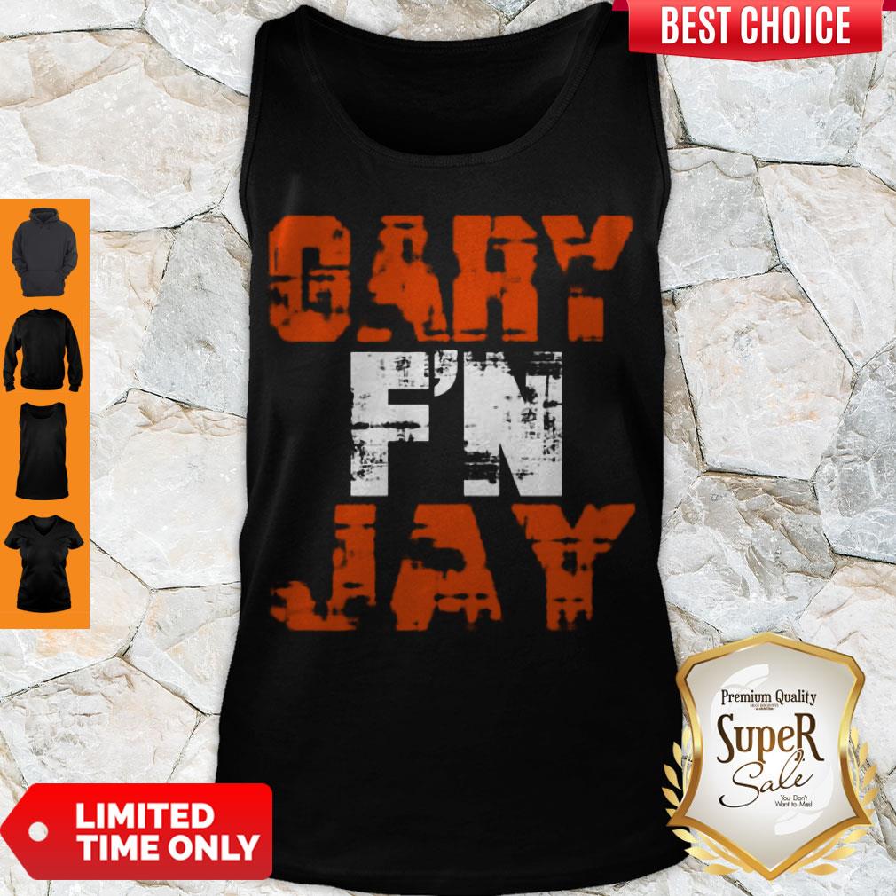 Premium Gary F’N Jay Vintage Shirt - Image 5