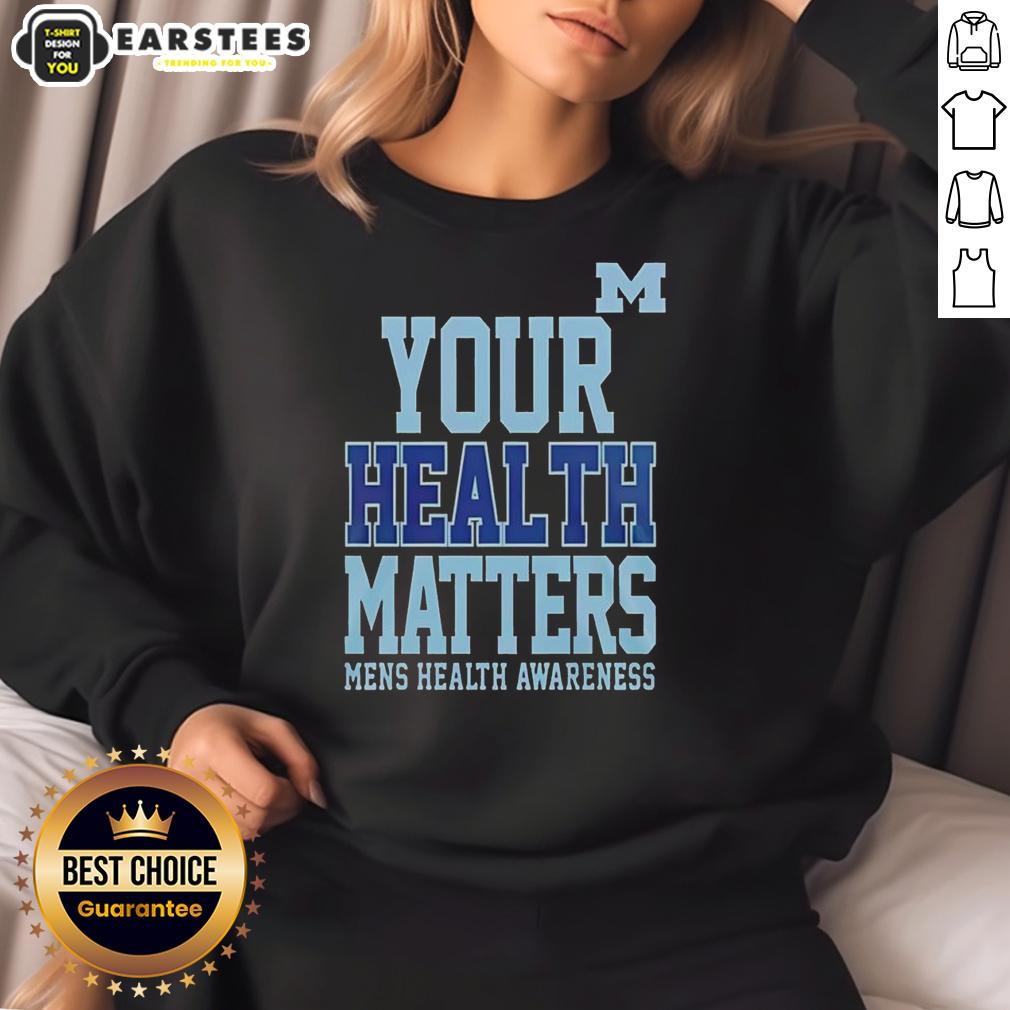 Awesome Michigan Wolverines Your Health Matters T-Shirt - Image 5