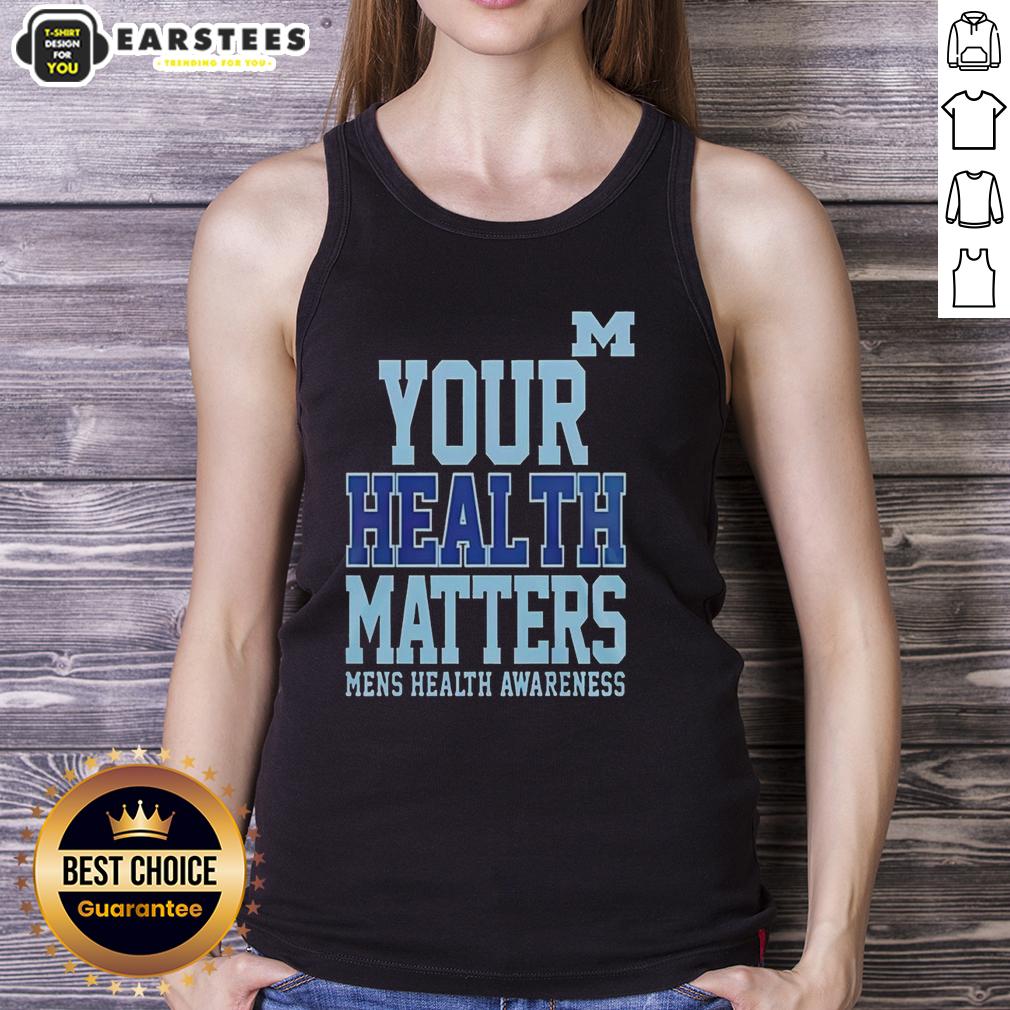 Awesome Michigan Wolverines Your Health Matters T-Shirt - Image 4