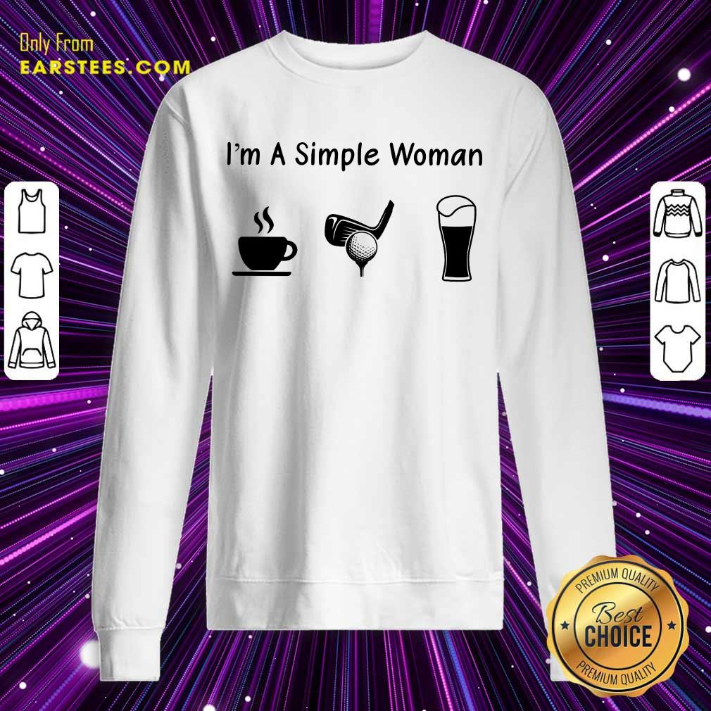 Good I'm A Simple Woman Love Coffee Golf And Beer Shirt - Image 3