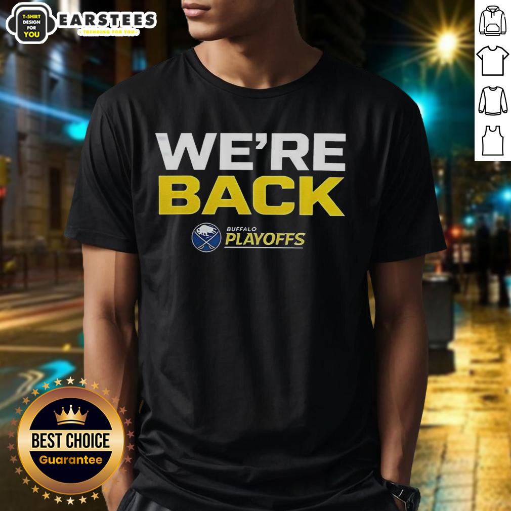 Official Buffalo Sabres We Are Back 2026 Stanley Cup Playoffs T-Shirt