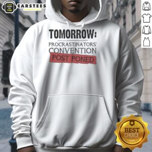 Alternative view of Awesome Tomorrow Procrastinators' Convention Post Poned T-Shirt