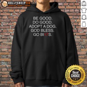 Alternative view of Pretty CBE Good Do Good Adopt A Dog God Bless Go Bi17s T-Shirt