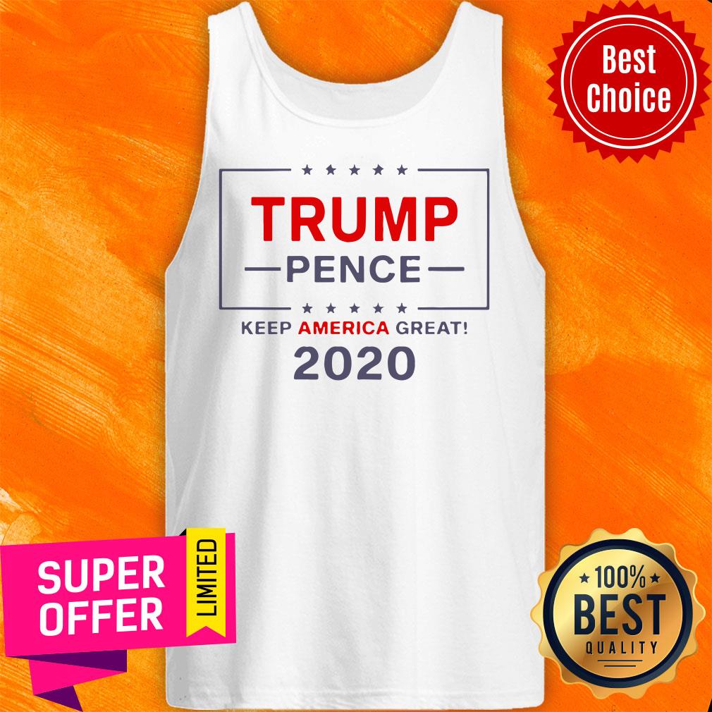 Awesome Trump Pence Keep America Great 2020 Shirt - Image 5