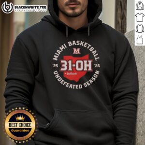Alternative view of Good Miami Redhawks 31-Oh Undefeated Season 2026 T-Shirt
