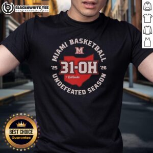 Good Miami Redhawks 31-Oh Undefeated Season 2026 T-Shirt