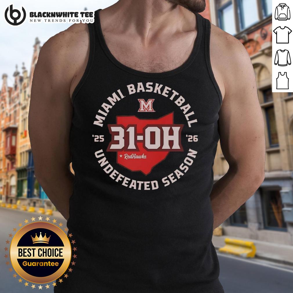 Good Miami Redhawks 31-Oh Undefeated Season 2026 T-Shirt - Image 4