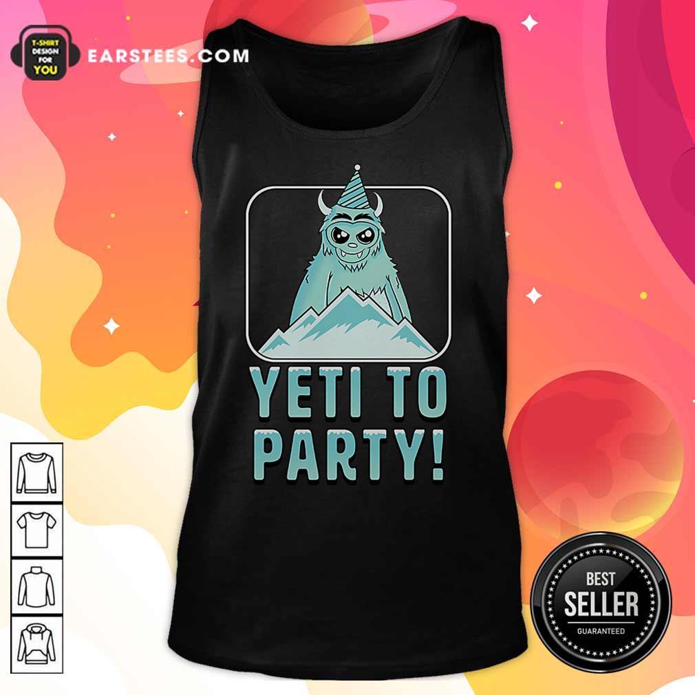Nice Yeti To Party Shirt - Image 2