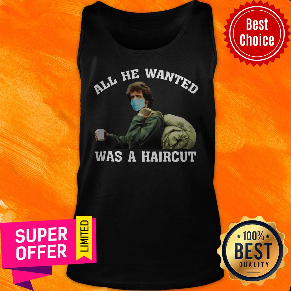 Top First Blood Rambo Face Mask All He Wanted Was A Haircut Shirt - Image 5