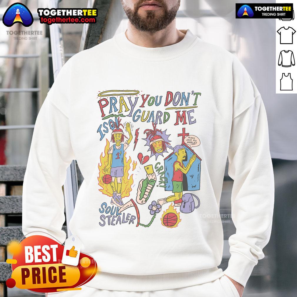 Premium Pray You Don't Guard Me ISO Basketball T-Shirt - Image 5