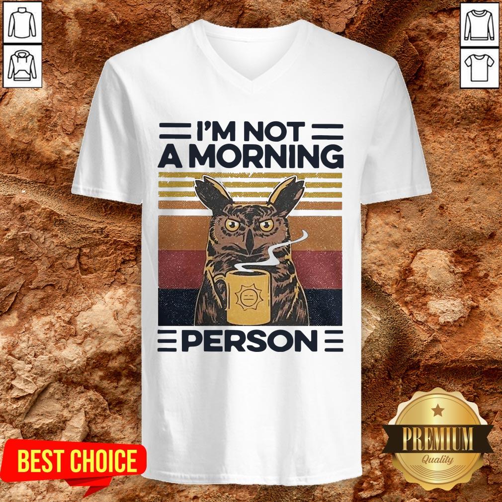 Love Owl Drink Coffee Im Not A Morning Person Shirt - Image 2