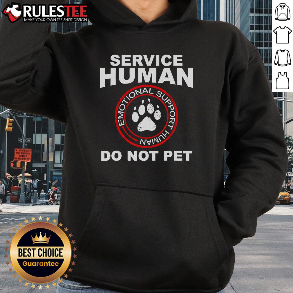 Funny Service Human Dog Owner Emotional Support Human T-Shirt - Image 2