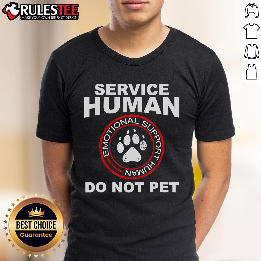 Funny Service Human Dog Owner Emotional Support Human T-Shirt