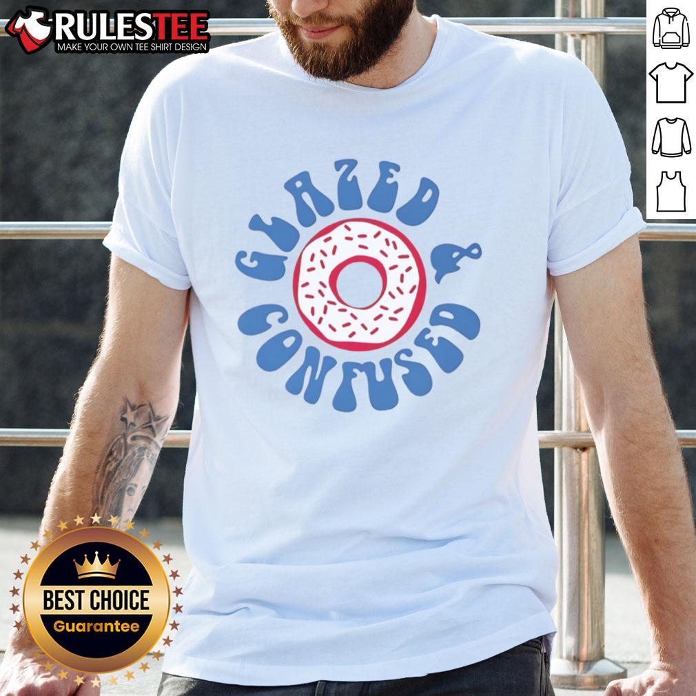 Happy Glazed And Confused Donut T-Shirt