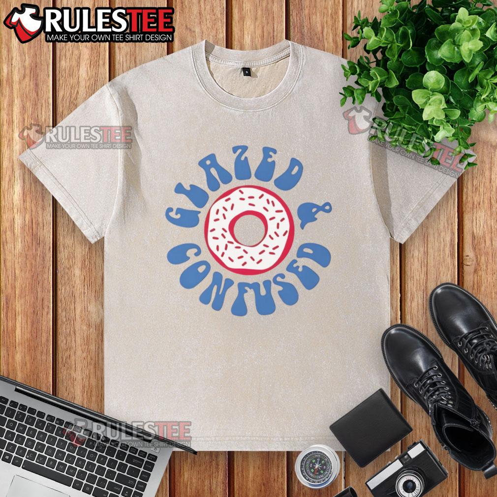 Happy Glazed And Confused Donut T-Shirt - Image 6