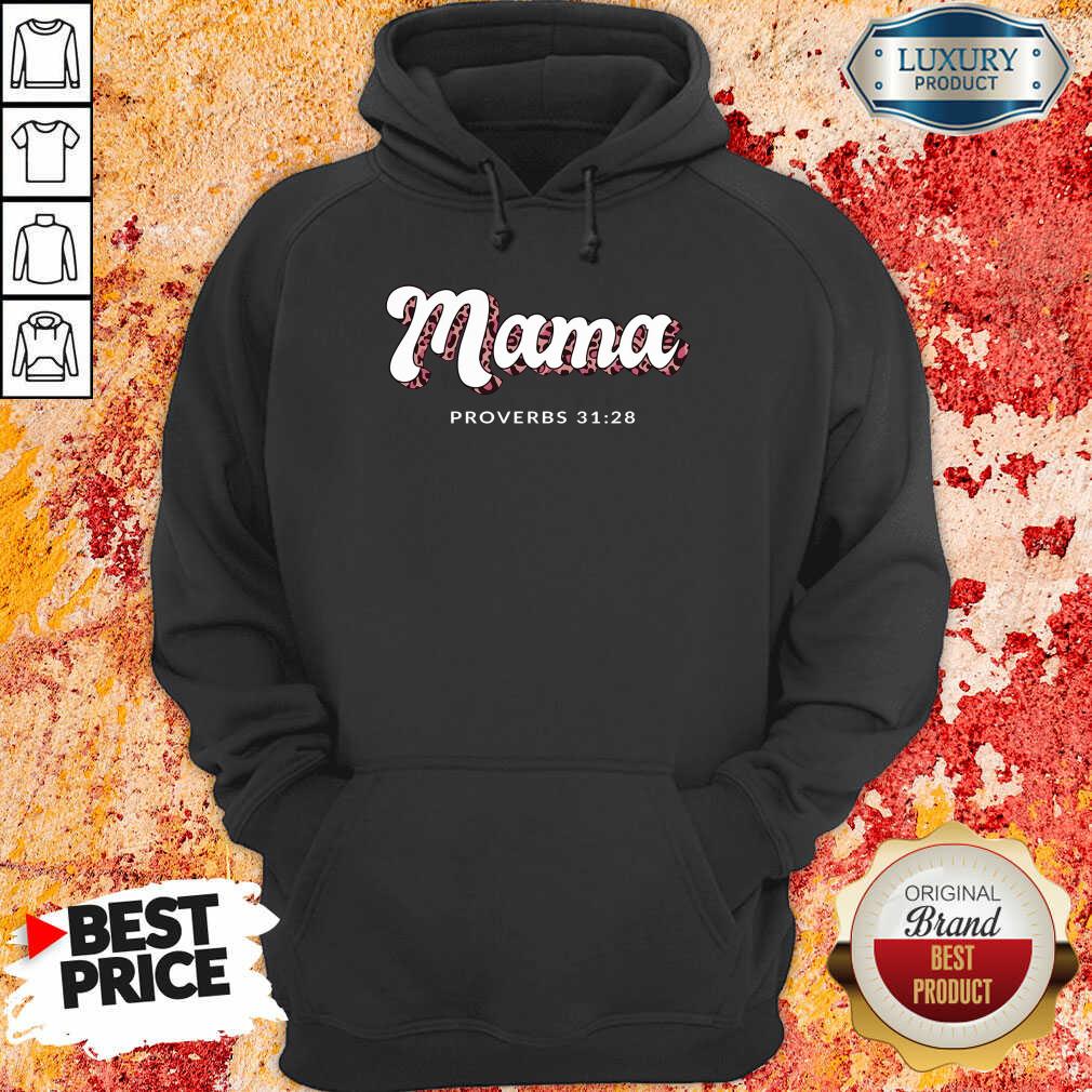 Mama Proverbs 31 28 Shirt - Image 2