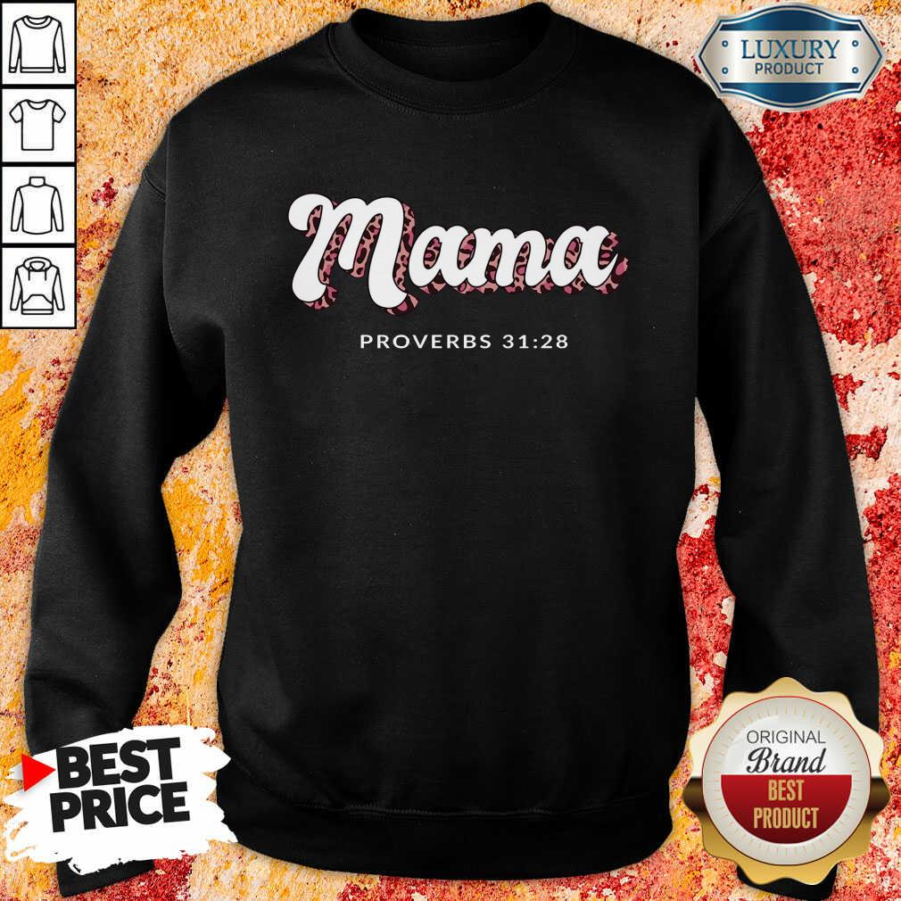 Mama Proverbs 31 28 Shirt - Image 5