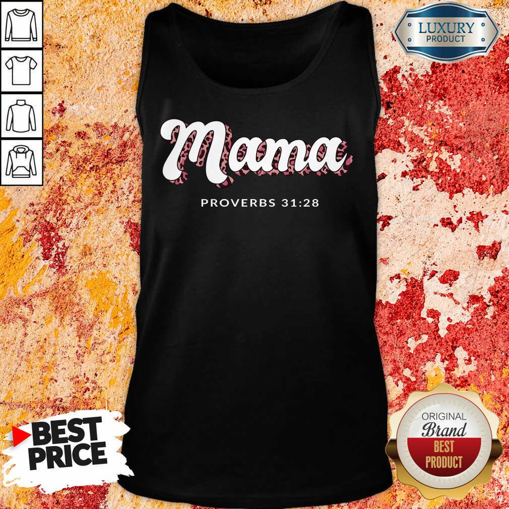 Mama Proverbs 31 28 Shirt - Image 4