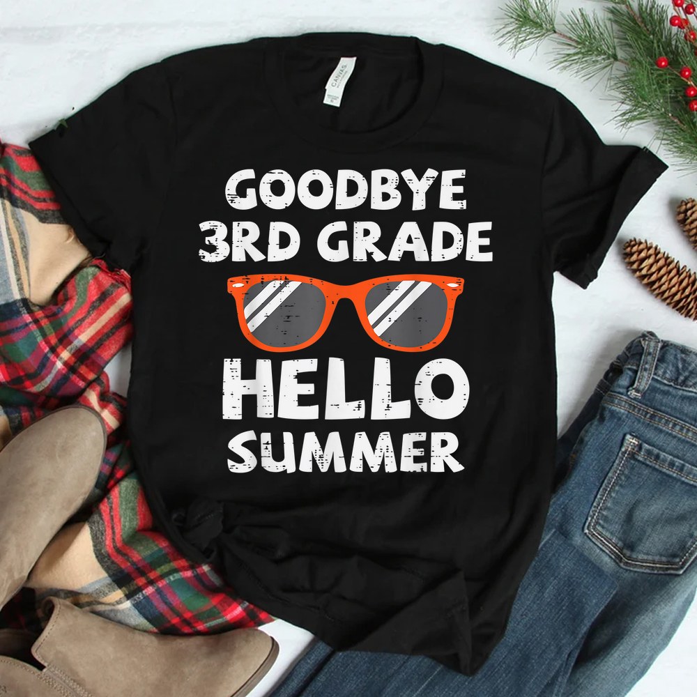 Goodbye 3rd Grade Hello Summer Sunglasses Last Day Of School Shirt