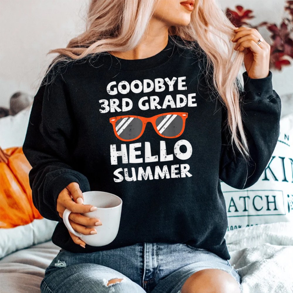 Goodbye 3rd Grade Hello Summer Sunglasses Last Day Of School Shirt - Image 2