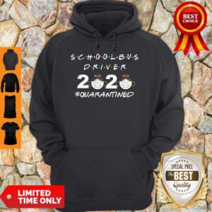 Alternative view of Nice School Bus Driver 2020 #Quarantined Shirt