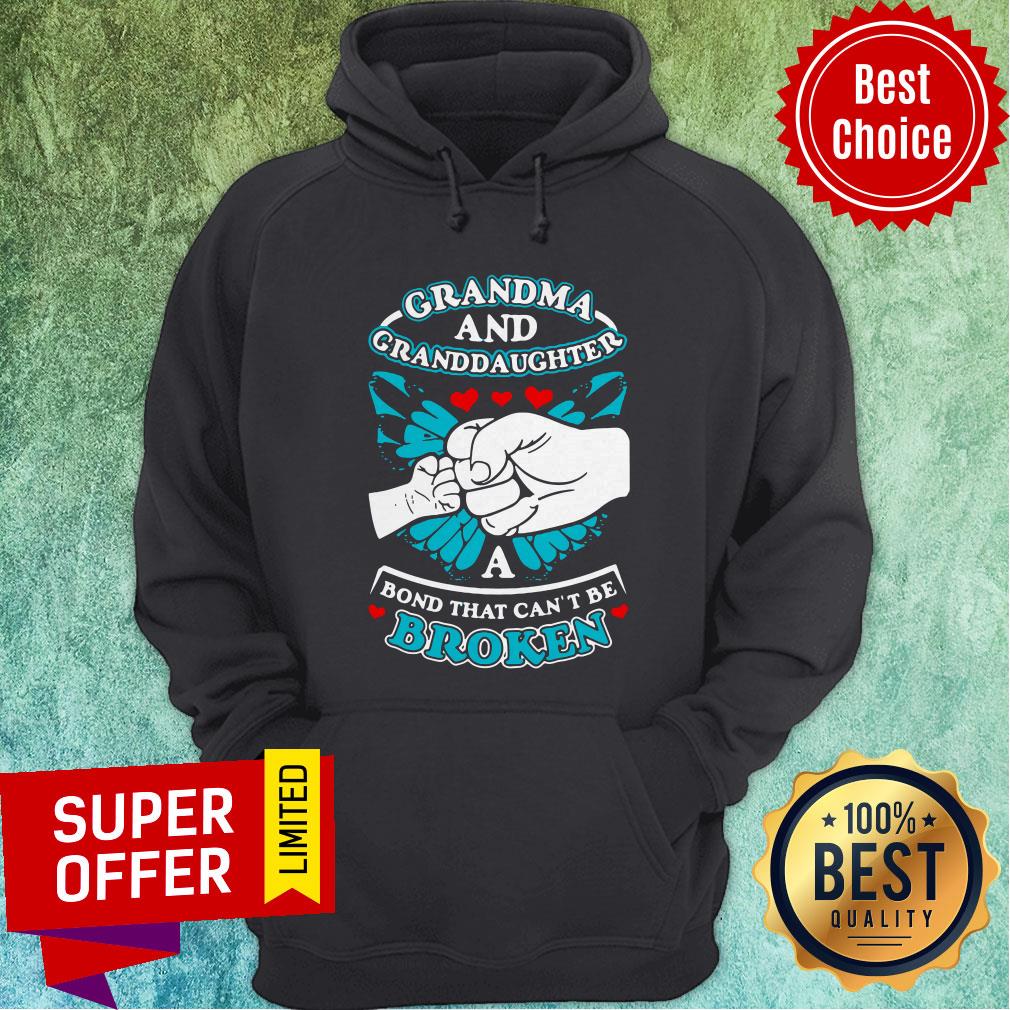 Nice Grandma And Granddaughter A Bond That Can't Be Broken Shirt - Image 5