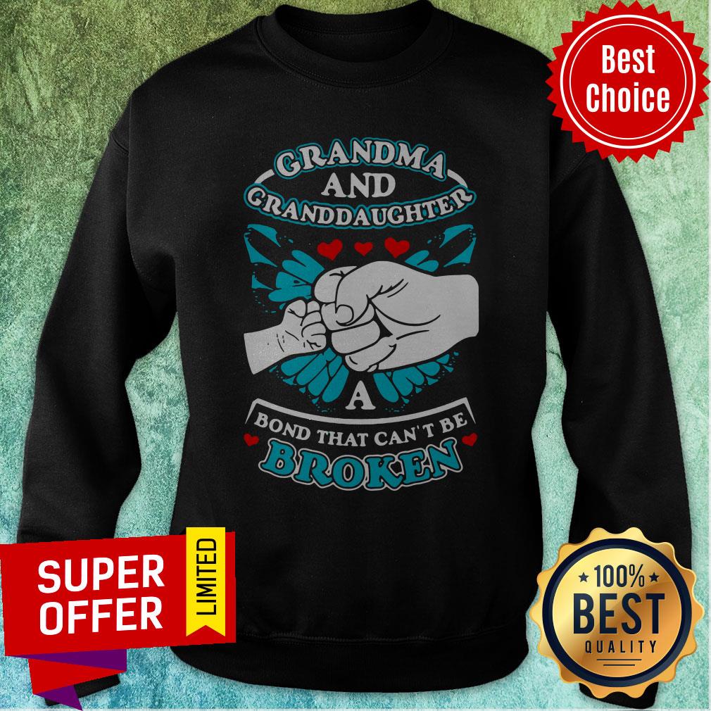 Nice Grandma And Granddaughter A Bond That Can't Be Broken Shirt - Image 4