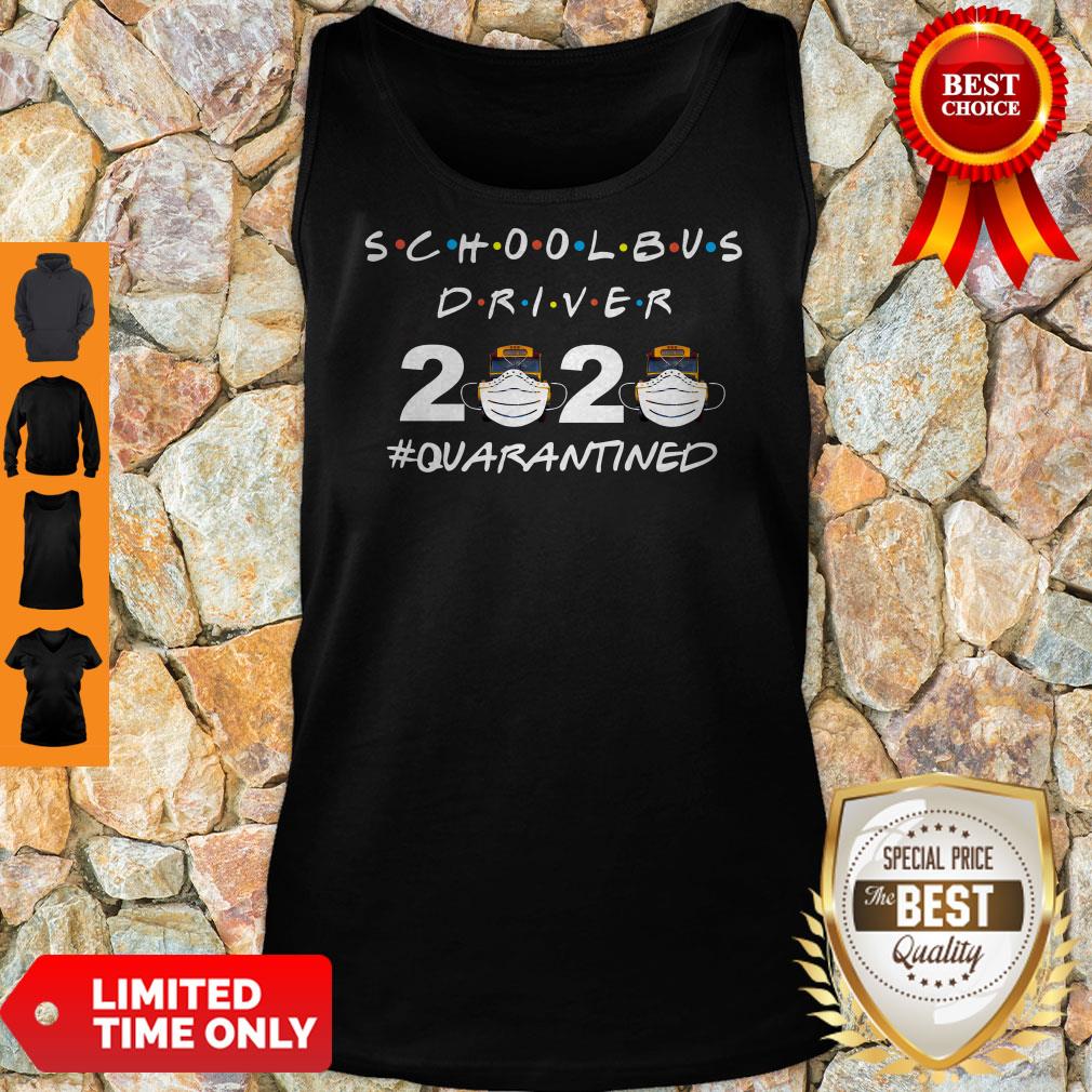 Nice School Bus Driver 2020 #Quarantined Shirt - Image 4