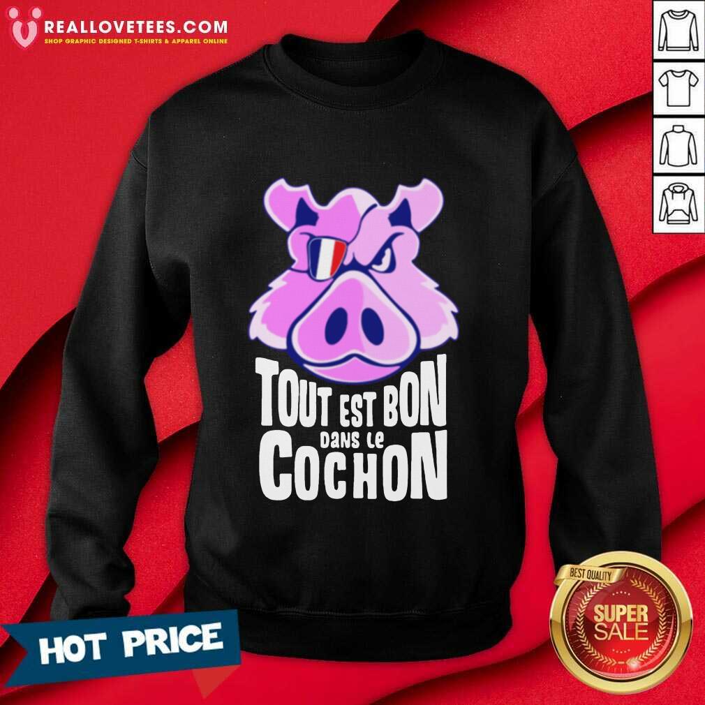 Hot Tout Est Bon Dans Le Cochon Shirt - Image 4