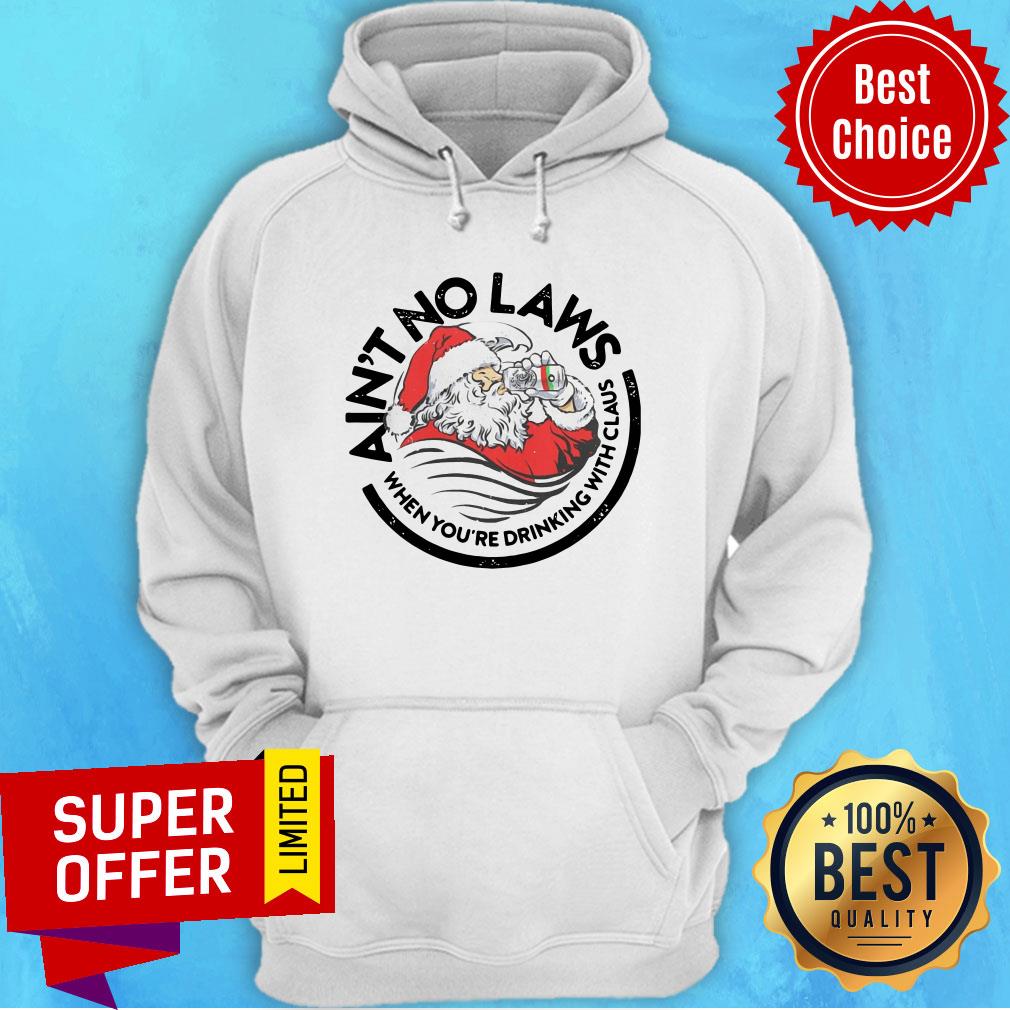 Santa Ain'T No Laws When You'Re Drinking With Claus Christmas Shirt - Image 2