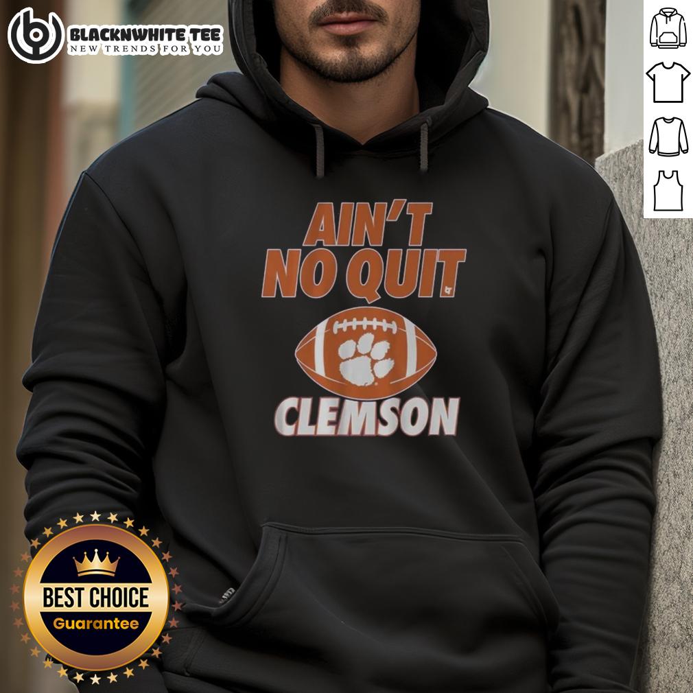 Good Clemson Football Ain't No Quit T-Shirt - Image 2