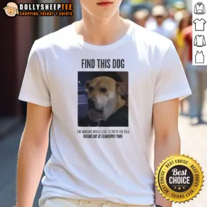 Nice Find This Dog The Marlins Would Like To Treat Him To A Dream Day At Loandepot Park Shirt