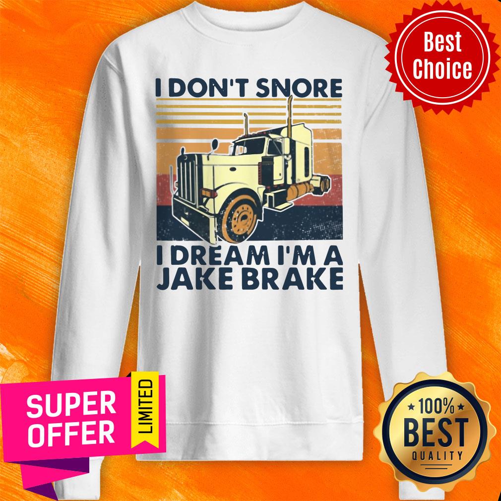 Nice I Don’t Snore I Dream I’m A Jake Brake Shirt - Image 2