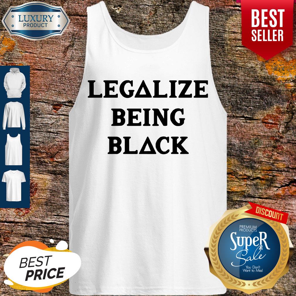 Funny Legalize Being Black Shirt - Image 4