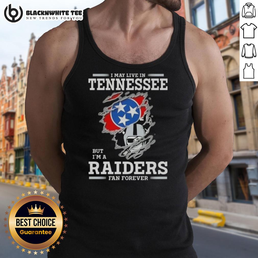 Good I May Live In Tennessee But I'm A Raiders Fan Forever T-Shirt - Image 4