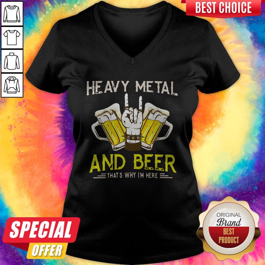 Heavy Metal And Beer That's Why I'm Here Shirt - Image 2