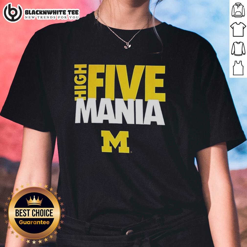 Nice High Five Mania Michigan Wolverines T-Shirt - Image 3