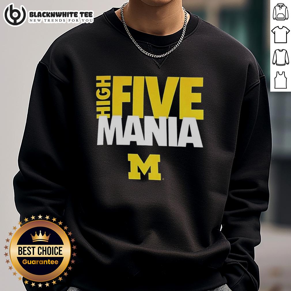 Nice High Five Mania Michigan Wolverines T-Shirt - Image 5