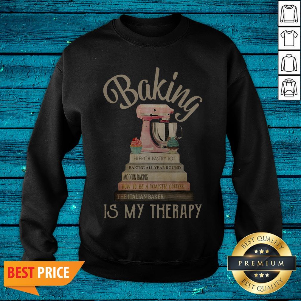 Nice Books Baking Is My Therapy Shirt - Image 4