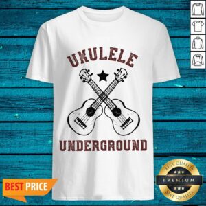 Nice Ukulele Underground Shirt